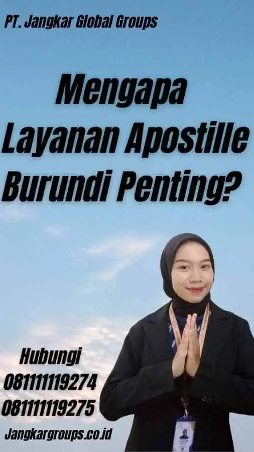 Mengapa Layanan Apostille Burundi Penting?