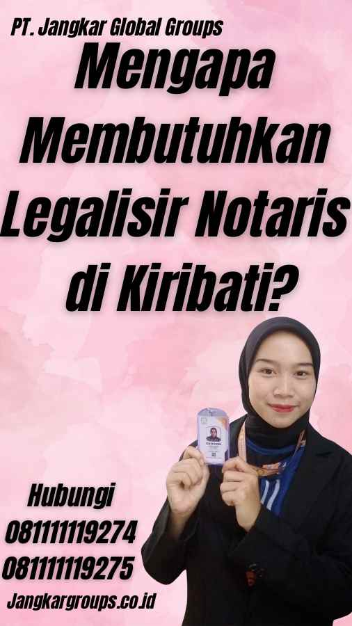 Mengapa Membutuhkan Legalisir Notaris di Kiribati?