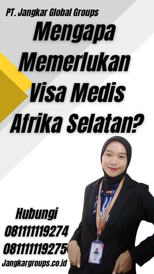 Mengapa Memerlukan Visa Medis Afrika Selatan?