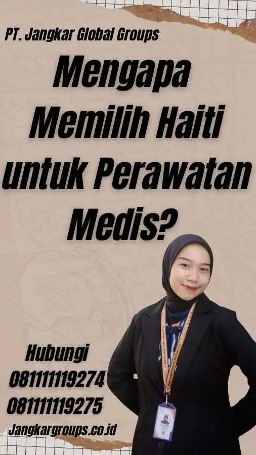 Mengapa Memilih Haiti untuk Perawatan Medis?