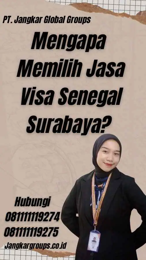 Mengapa Memilih Jasa Visa Senegal Surabaya? - Jasa VIsa Senegal Surabaya