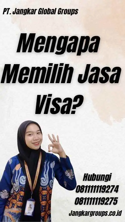 Mengapa Memilih Jasa Visa? - Jasa Visa Senegal Terbaik