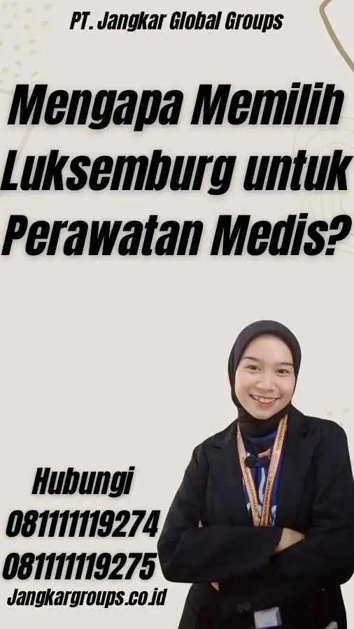 Mengapa Memilih Luksemburg untuk Perawatan Medis? - Visa Medis Luksemburg