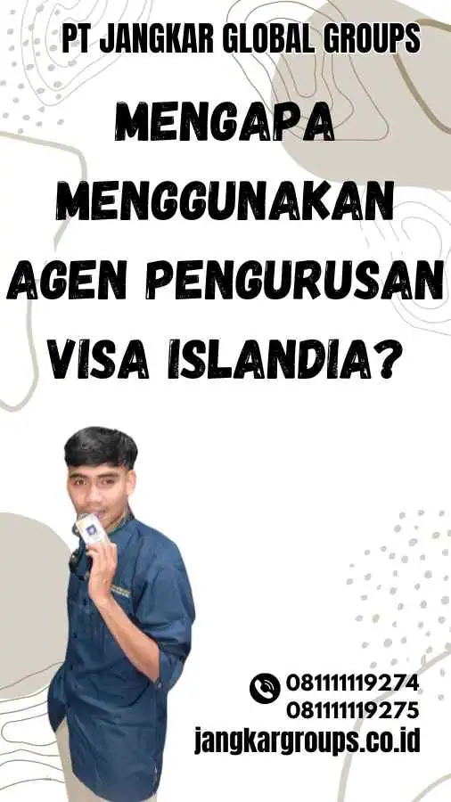 Mengapa Menggunakan Agen Pengurusan Visa Islandia?