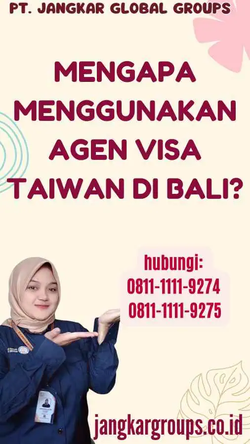 Mengapa Menggunakan Agen Visa Taiwan di Bali