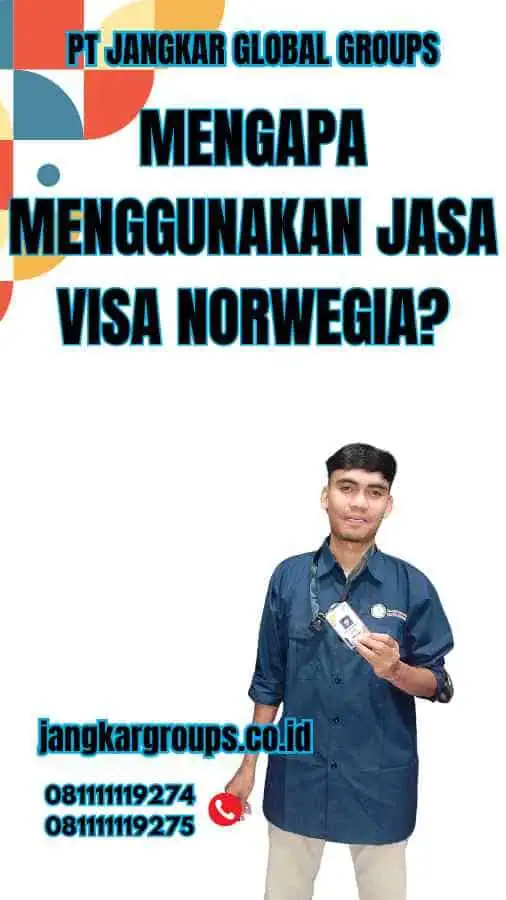 Mengapa Menggunakan Jasa Visa Norwegia?