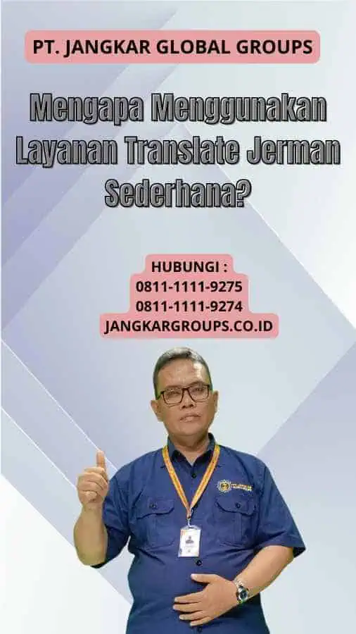 Mengapa Menggunakan Layanan Translate Jerman Sederhana