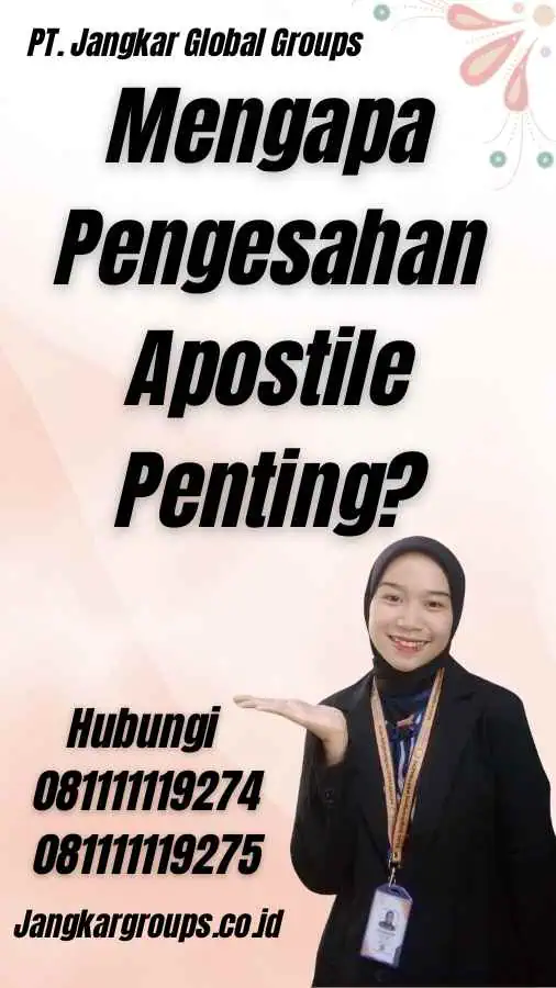 Mengapa Pengesahan Apostille Penting?