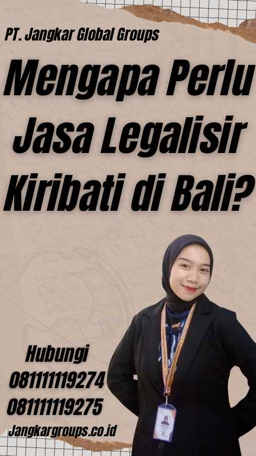 Mengapa Perlu Jasa Legalisir Kiribati di Bali?