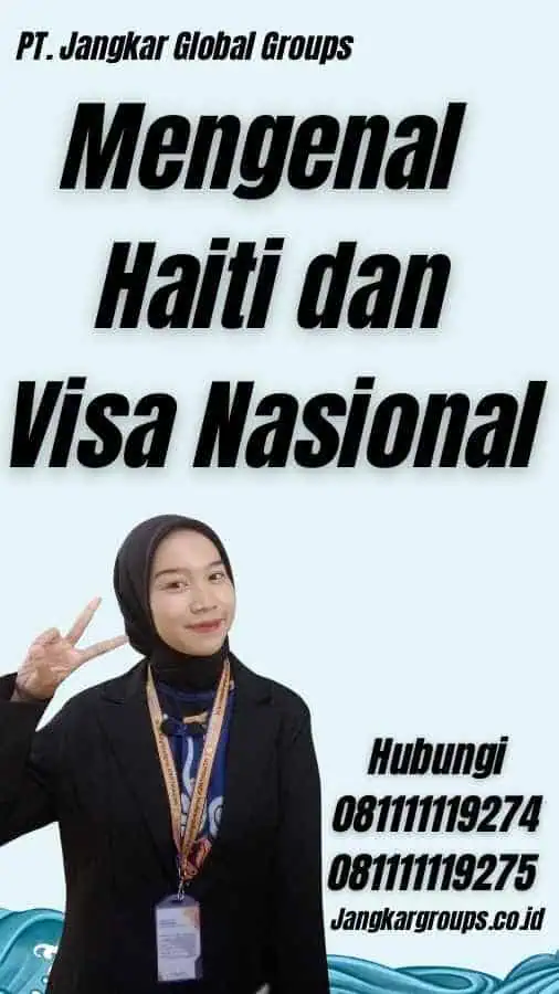 Mengenal Haiti dan Visa Nasional