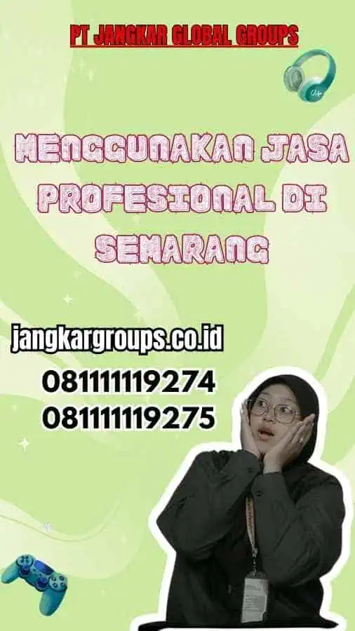 Menggunakan Jasa Profesional di Semarang