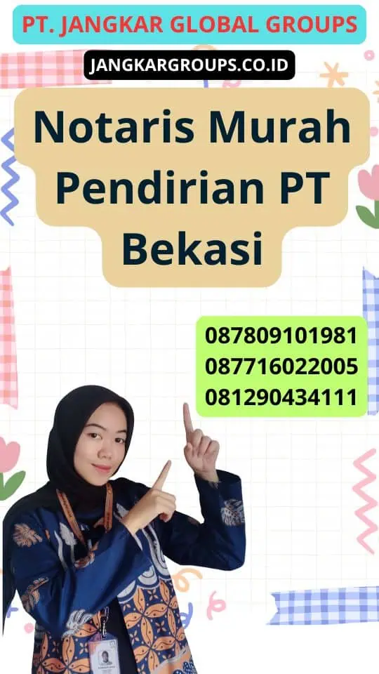 Notaris Murah Pendirian Pt Bekasi