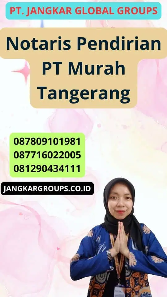 Notaris Pendirian Pt Murah Tangerang