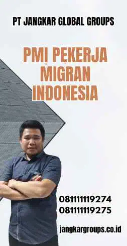 PMI Pekerja Migran Indonesia