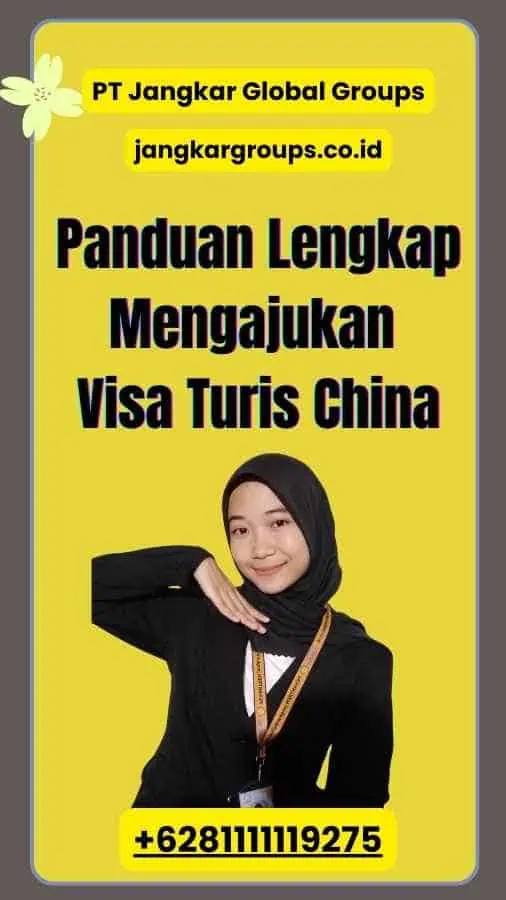 Panduan Lengkap Mengajukan Visa Turis China