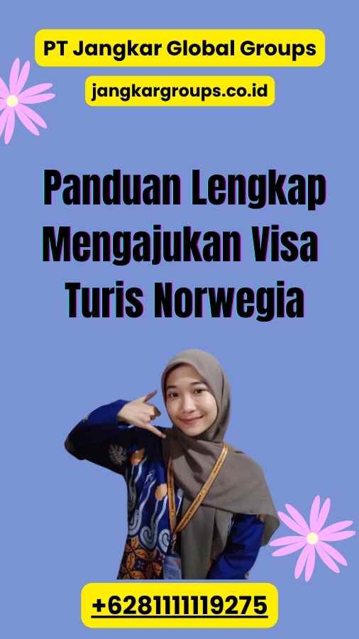 Panduan Lengkap Mengajukan Visa Turis Norwegia