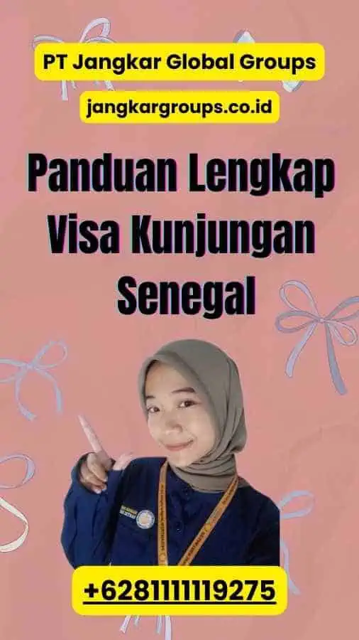 Panduan Lengkap Visa Kunjungan Senegal