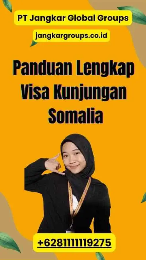 Panduan Lengkap Visa Kunjungan Somalia