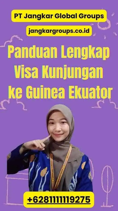 Panduan Lengkap Visa Kunjungan ke Guinea Ekuator