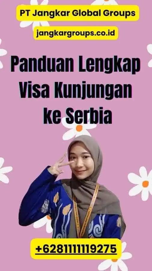 Panduan Lengkap Visa Kunjungan ke Serbia