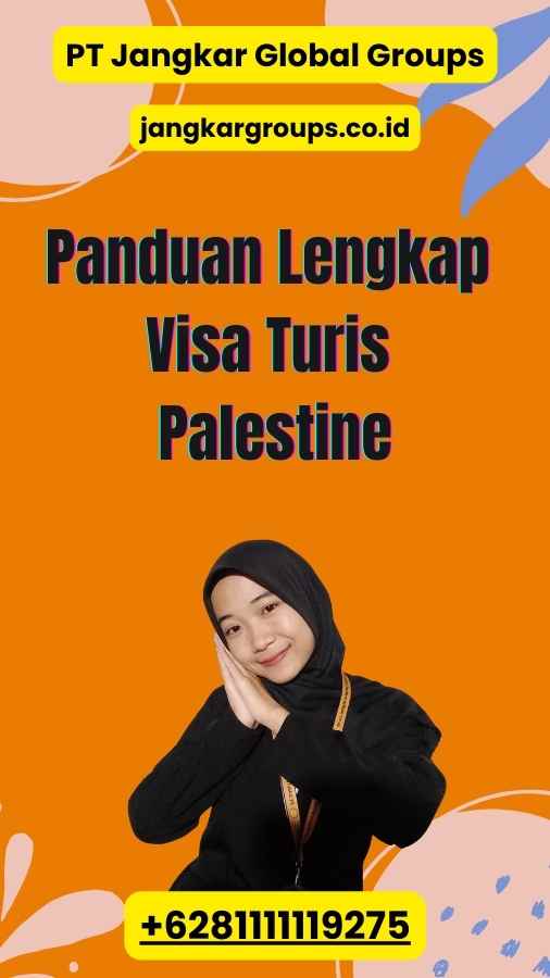 Panduan Lengkap Visa Turis Palestine