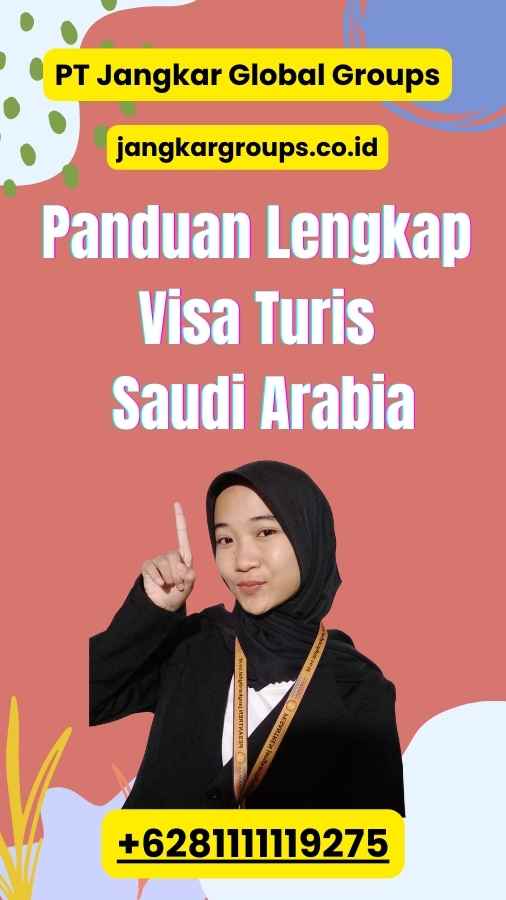 Panduan Lengkap Visa Turis Saudi Arabia