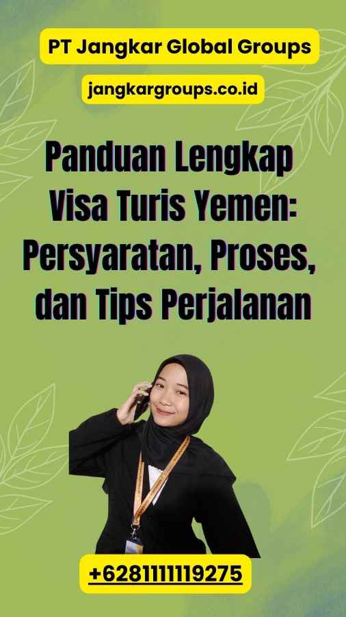 Panduan Lengkap Visa Turis Yemen: Persyaratan, Proses, dan Tips Perjalanan