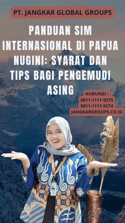 Panduan SIM Internasional di Papua Nugini: Syarat dan Tips bagi Pengemudi Asing