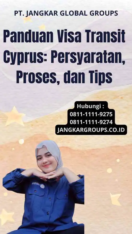 Panduan Visa Transit Cyprus: Persyaratan, Proses, dan Tips