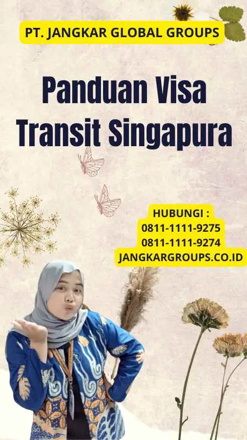 Panduan Visa Transit Singapura