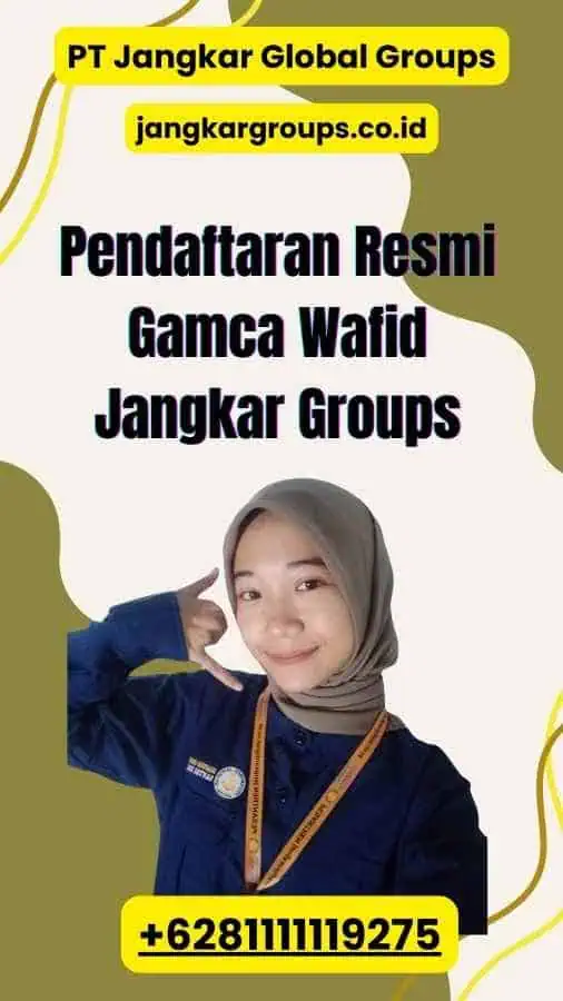 Pendaftaran Resmi Gamca Wafid Jangkar Groups