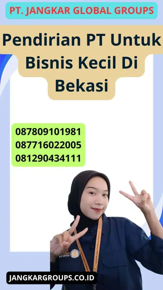 Pendirian Pt Untuk Bisnis Kecil Di Bekasi