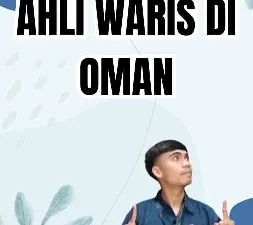 Penetapan Ahli Waris di Oman