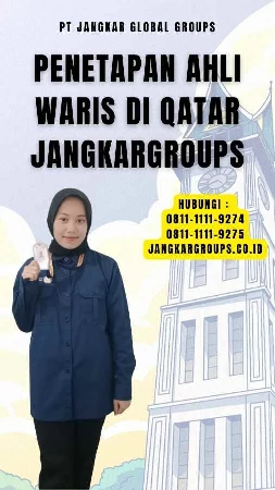 Penetapan Ahli Waris di Qatar Jangkargroups