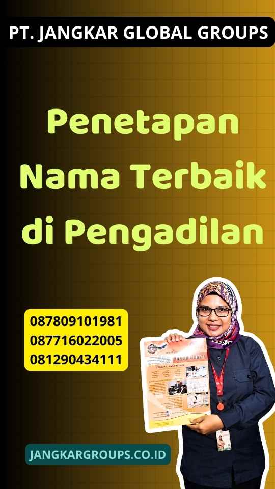 Penetapan Nama Terbaik di Pengadilan