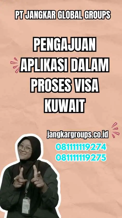 Pengajuan Aplikasi Dalam Proses Visa Kuwait