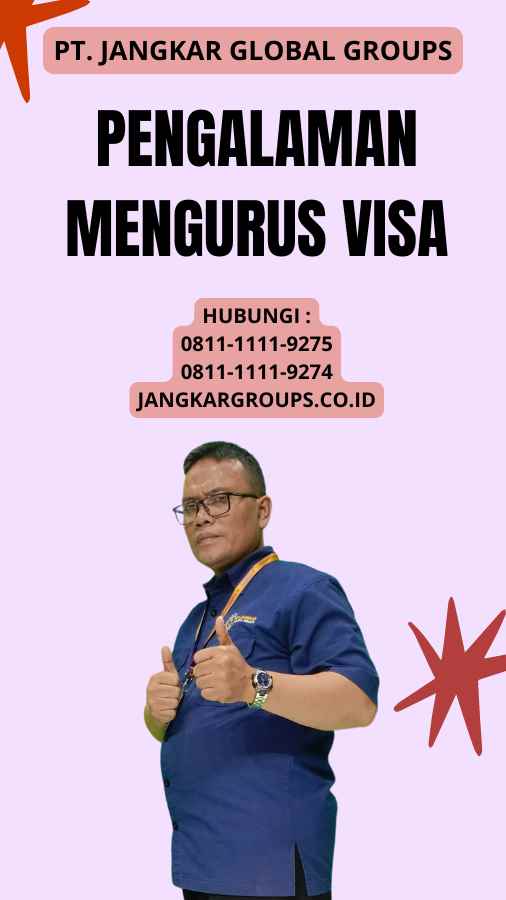 Pengalaman Mengurus Visa