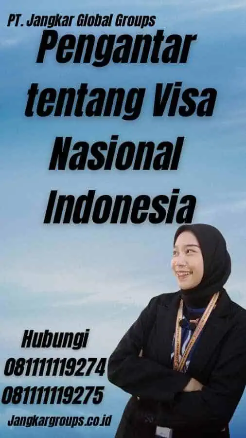 Pengantar tentang Visa Nasional Indonesia