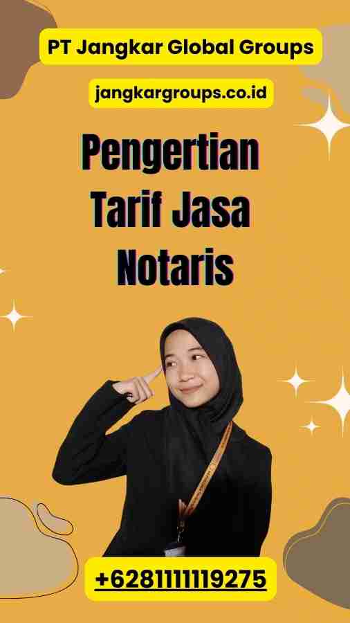 Pengertian Tarif Jasa Notaris