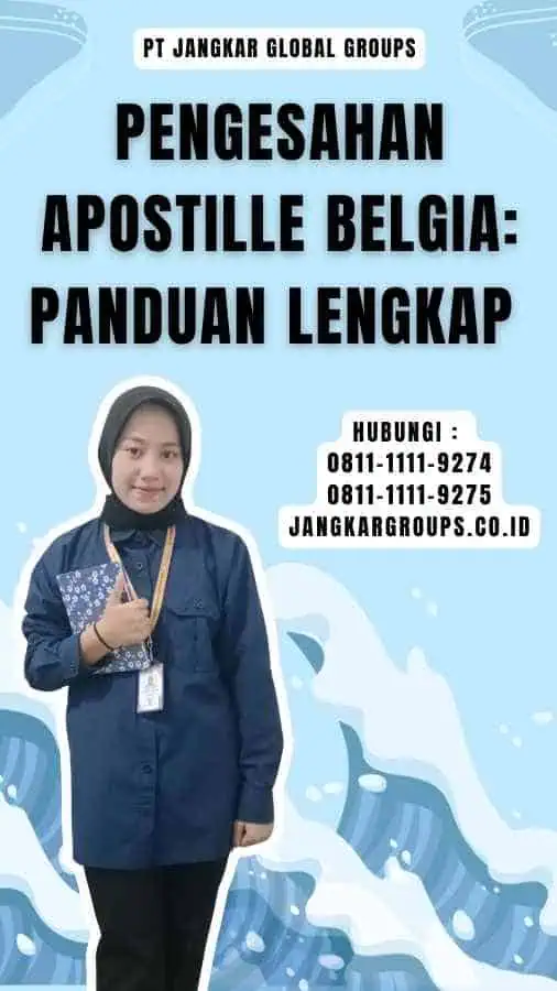 Pengesahan Apostille Belgia Panduan Lengkap 