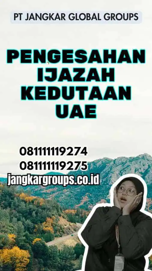 Pengesahan ijazah Kedutaan UAE