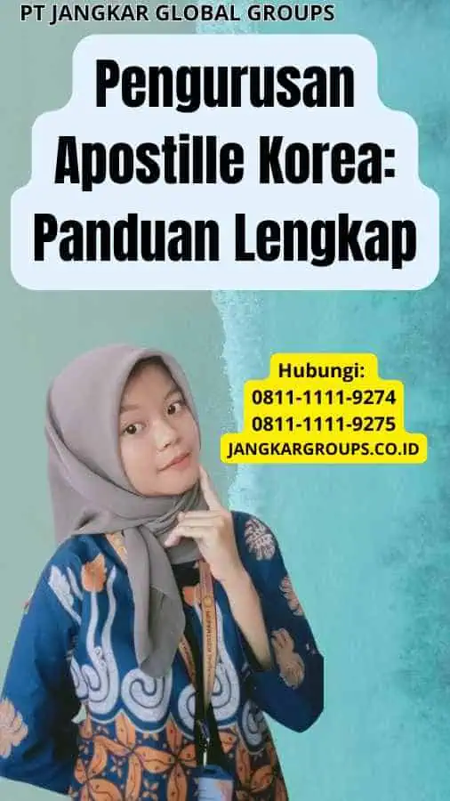 Pengurusan Apostille Korea Panduan Lengkap