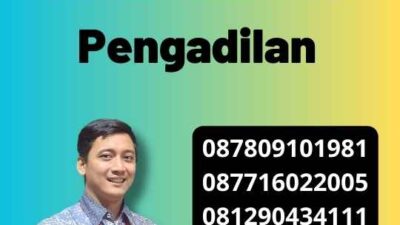 Pengurusan Ganti Nama Lahir di Pengadilan