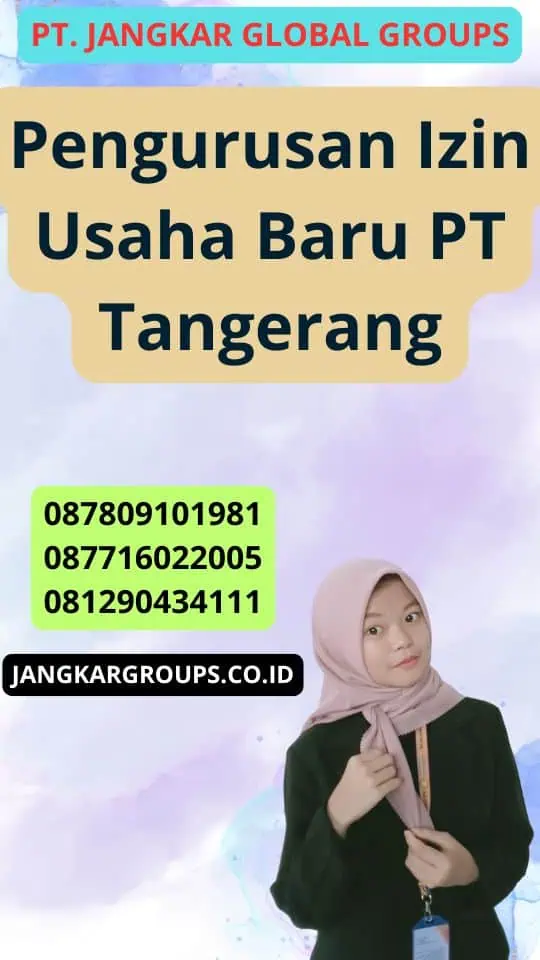 Pengurusan Izin Usaha Baru Pt Tangerang