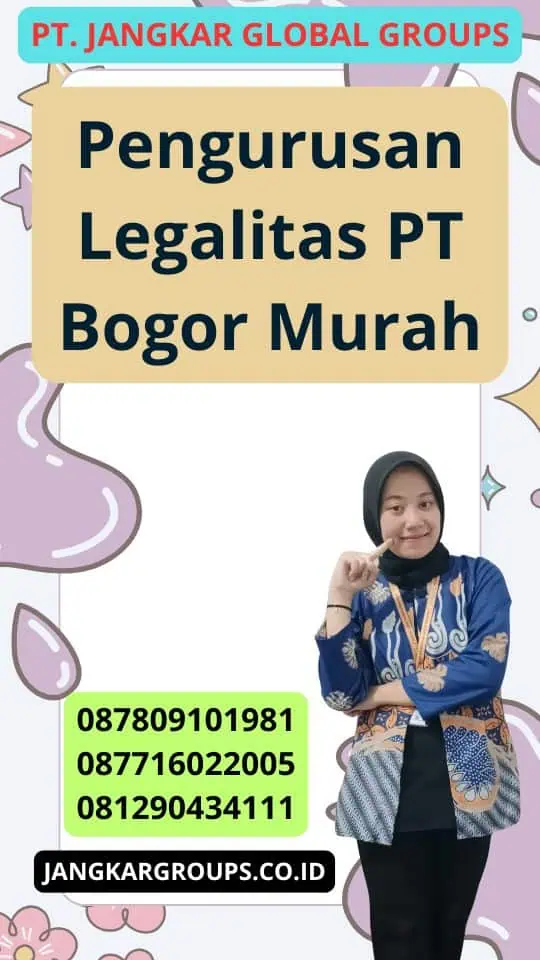 Pengurusan Legalitas Pt Bogor Murah