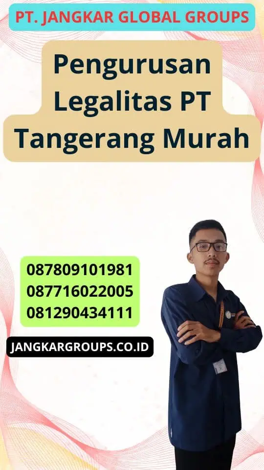 Pengurusan Legalitas Pt Tangerang Murah