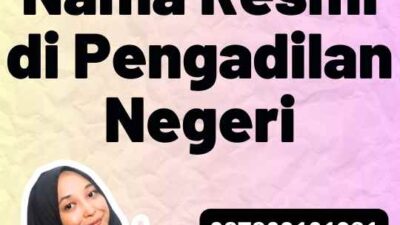 Pengurusan Nama Resmi di Pengadilan Negeri