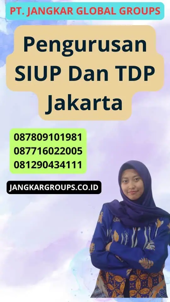 Pengurusan Siup Dan Tdp Jakarta