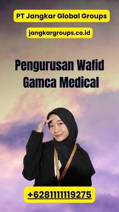 Pengurusan Wafid Gamca Medical