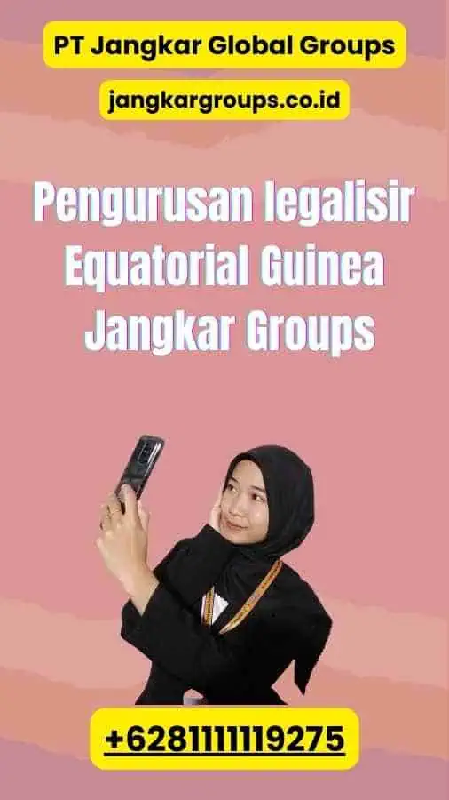 Pengurusan legalisir Equatorial Guinea Jangkar Groups